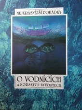 kniha O vodnících a mořských bytostech osm pohádek z pokladů našich a světových pohádkářů, Albatros 2000