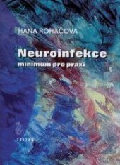 kniha Neuroinfekce minimum pro praxi, Triton 2001