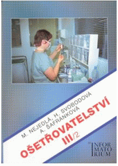 kniha Ošetřovatelství  III/2 pro 3. ročník středních zdravotnických škol a vyšší zdravotnické školy, Informatorium 2004