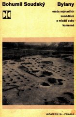 kniha Bylany, osada nejstarších zemědělců z mladší doby kamenné, Academia 1966