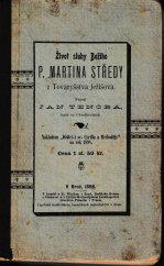 kniha Život sluhy Božího P. Martina Středy z Tovaryšstva Ježíšova, Dědictví sv. Cyrilla a Methoděje 1898