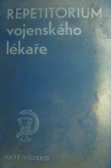 kniha Repetitorium vojenského lékaře Příručka pro lék. fak., Naše vojsko 1965