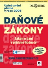 kniha Daňové zákony úplné znění platné v roce 2005 : Zákon o dani z přidané hodnoty, Newsletter 