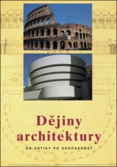 kniha Dějiny architektury od antiky po současnost, Slovart 2008