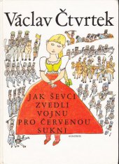 kniha Jak ševci zvedli vojnu pro červenou sukni, Albatros 1979