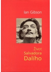 kniha Život Salvadora Dalího, BB/art 2003