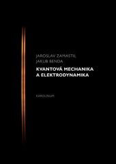 kniha Kvantová mechanika a elekrodynamika, Karolinum  2016