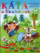 kniha Káťa a Škubánek, Albatros 2005