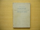 kniha Výpočet základních technických ukazatelů traktoru, SZN 1958