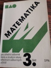 kniha Matematika 3. část pro střední odborné školy a studijní obory středních odborných učilišť, SPN 1986