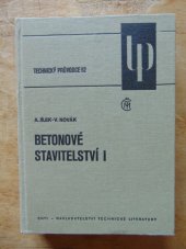 kniha Betonové stavitelství. [Díl] 1, SNTL 1986