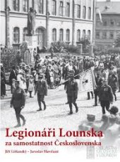 kniha Legionáři - rodáci a občané okresu Louny 1914-1920, Československá obec legionářská 2000