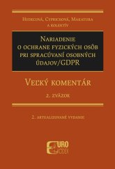 kniha Nariadenie o ochrane fyzických osôb pri spracúvaní osobných údajov/GDPR Veľký komentár 2. zväzok, EUROKÓDEX 2020