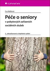 kniha Péče o seniory v pobytových zařízeních sociálních služeb, Grada 2020