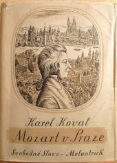kniha Mozart v Praze hudební kronika let 1787-1791, Svobodné slovo - Melantrich 1958