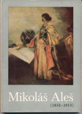 kniha Mikoláš Aleš (1852-1913) souborná výstava díla : Praha, 1979-[1980] : Katalog, Národní galerie  1979