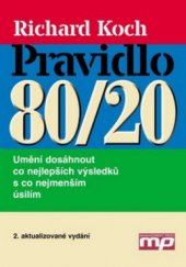 kniha Pravidlo 80/20 umění dosáhnout co nejlepších výsledků s co nejmenším úsilím, Management Press 2008