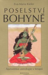 kniha Poselství Bohyně odhal Bohyni moudrosti ve svém nitru : zasvěcovací sada do spirituální Tantra-jógy, Fontána 2008