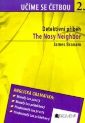 kniha The nosy neighbor a detective story for students of English : detektivní příběh, Fragment 2005