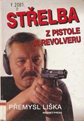 kniha Střelba z pistole a revolveru, Magnet-Press 1994