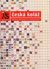 kniha Česká koláž sbírka Pražské plynárenské, Gallery 2005