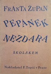 kniha Pepánek nezdara. II, - Školákem, F. Topič 1927