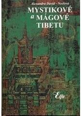 kniha Mystikové a mágové Tibetu, Elfa 1998