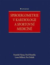 kniha Spiroergometrie v kardiologii a sportovní medicíně, Grada 2020