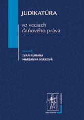 kniha Judikatúra vo veciach daňového práva, Iura Edition 2013