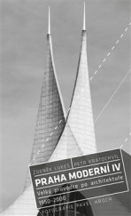 kniha Praha moderní IV. Velký průvodce po architektuře 1950–2000, Paseka 2015