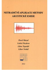 kniha Netradiční aplikace metody akustické emise, Vysoké učení technické v Brně 2012