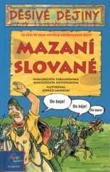 kniha Mazaní Slované, Egmont 2001