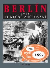 kniha Berlín 1945 konečné zúčtování, Ottovo nakladatelství 2005