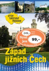 kniha Západ jižních Čech, Ottovo nakladatelství 2009