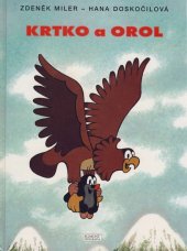 kniha Krtko a orol, Albatros 2009