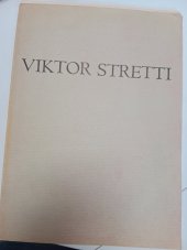 kniha Viktor Stretti grafické zjevy, Průmyslová tiskárna Praha 1942