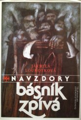 kniha Navzdory básník zpívá [román o F. Villonovi], Československý spisovatel 1988