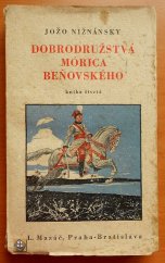 kniha Dobrodružstvá Mórica Beňovského Kniha štvrtá román [v štyroch knihách]., L. Mazáč 1933