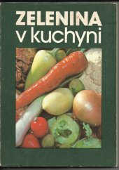 kniha Zelenina v kuchyni, SZN 1986