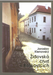 kniha Židovská čtvrť v Boskovicích, Klub přátel Boskovic 2004
