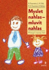 kniha Myslet nahlas - mluvit nahlas Přístup k rozvoji řeči, Portál 2017