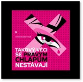 kniha Takový věci se pravým chlapům nestávají, E. Budurinová 2009