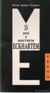kniha 15 dní s mistrem Eckhartem, Cesta 1997