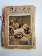 kniha Bonzo  Nová kniha dobrodružství , Adolf Synek 1932