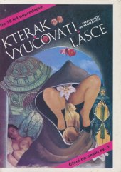 kniha Kterak vyučovati lásce / Denisa, Cesty 1990