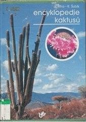 kniha Encyklopedie kaktusů kaktusy a další sukulenty, Brázda 1992