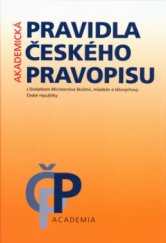 kniha Pravidla českého pravopisu s Dodatkem Ministerstva školství, mládeže a tělovýchovy České republiky, Academia 2003