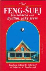 kniha Feng-šuej pro každého, aneb, Bydlím, jaký jsem, Ivo Železný 2000