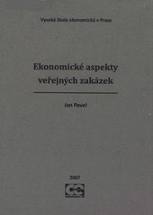 kniha Ekonomické aspekty veřejných zakázek, Oeconomica 2007