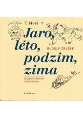 kniha Jaro, léto, podzim, zima duchovní dědictví Orlických hor, Academia 2005